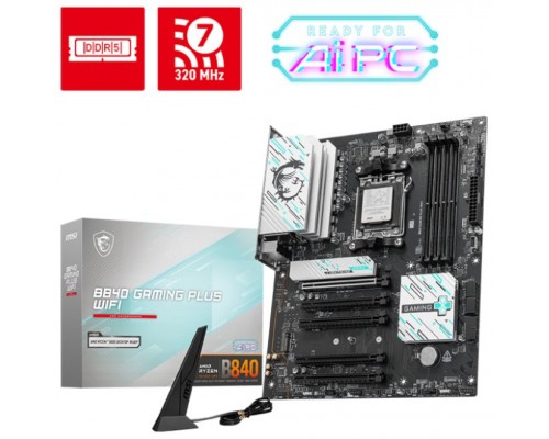 MSI Placa Base B840 GAMING PLUS WIFI ATX AM5